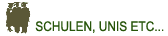 Schulen, Unis etc...