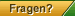 Fragen?